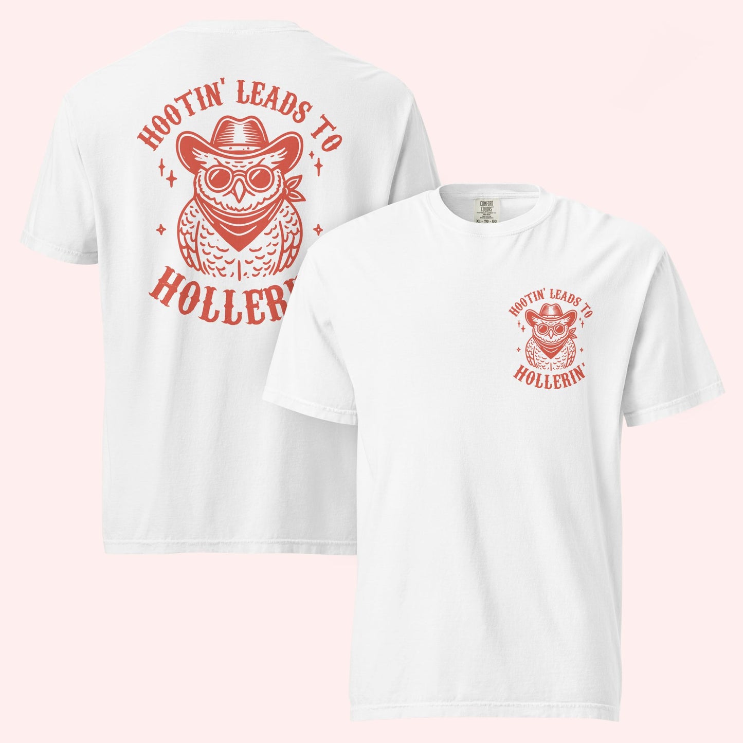 Hootin Lead To Hollerin Graphic T-Shirt