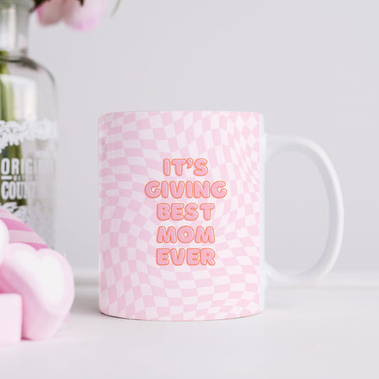 It's Giving Best Mom Ever Mug